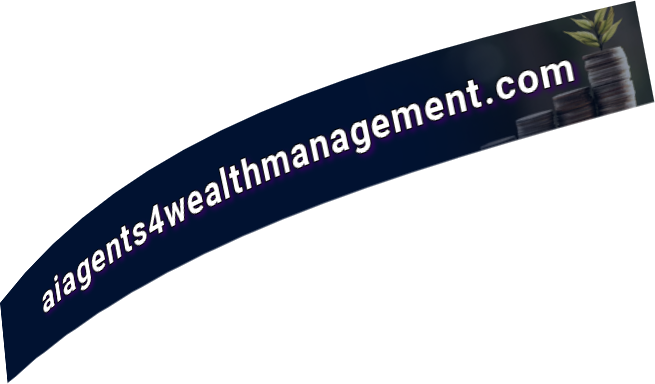 AI Agents 4 Wealth Management — aiagents4wealthmanagement.com